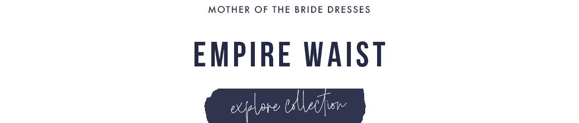 Picture of: Empire Waist Mother of the Bride Dresses