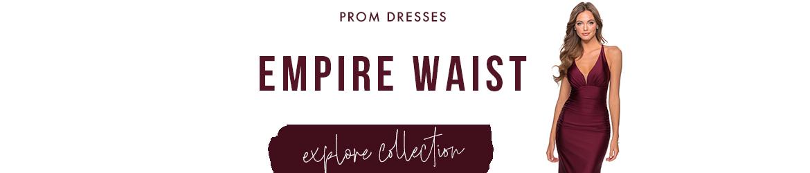 Picture of: Empire Waist Prom Dresses
