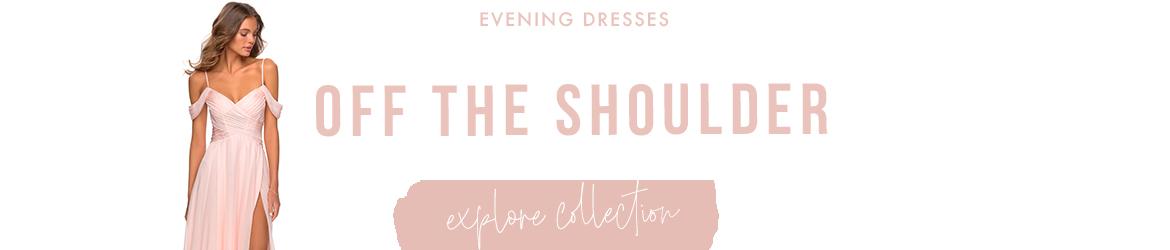 Off the shoulder evening dresses