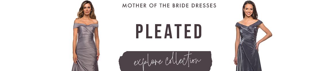 Pleated Mother of the Bride Dresses | La Femme